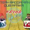 Kayna la Vibe (feat. Dub Afrika) - Single album lyrics, reviews, download