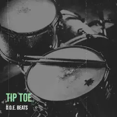 Tip Toe - Single by DOE BEATS album reviews, ratings, credits
