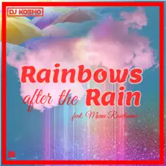 Rainbows after the Rain (feat. Mona Roselianne) Song Lyrics