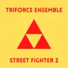 Street Fighter 2 (String Ensembles) album lyrics, reviews, download