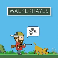 That Dog'll Hunt - Single by Walker Hayes album reviews, ratings, credits
