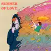 SUMMER OF LOVE - Single album lyrics, reviews, download