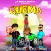 Quema (feat. Mario Soros, Yeii Áviila & Amazónica) - Single album lyrics, reviews, download