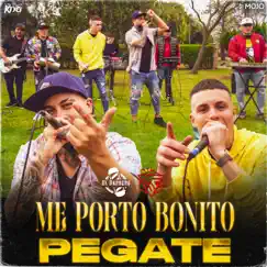Me Porto Bonito - Pégate Song Lyrics