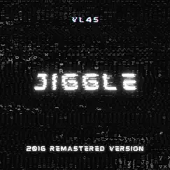 JIGGLE (Remastered) - Single by VL4S album reviews, ratings, credits