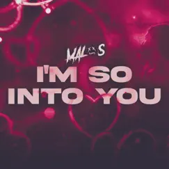 I'm So Into You - Single by Malos album reviews, ratings, credits