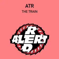 The Train (Crash Mix) Song Lyrics