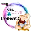 Kiss, Love & Repeat - Single album lyrics, reviews, download