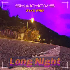 Long Night - Single by SHAKHOV's album reviews, ratings, credits