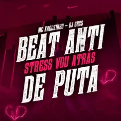 Beat Anti Stress Vou Atras de Puta Song Lyrics