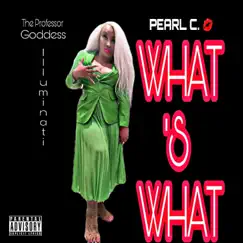 What's What - Single by PEARL C. album reviews, ratings, credits