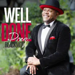 Well Done - Single by Prez Blackmon album reviews, ratings, credits