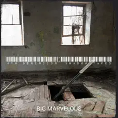 4th Dimension: Shadow Tapes by Big Marvelous album reviews, ratings, credits