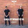 Call It What It Is (Acoustic Version) - Single album lyrics, reviews, download