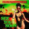 See You Soon (feat. Zulu) - Single album lyrics, reviews, download