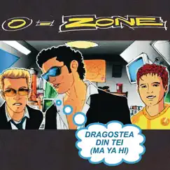 Dragostea Din Tei (Romanian Version) - Single by O-Zone album reviews, ratings, credits