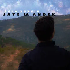Jaye La Andek - Single by Reda Zgheib album reviews, ratings, credits