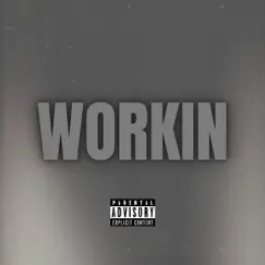 Workin' - Single by Krash Minati album reviews, ratings, credits