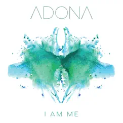 I Am Me - Single by ADONA album reviews, ratings, credits
