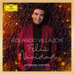 Feliz Navidad (Extended Edition) by Rolando Villazón, Slovak National Symphony Orchestra, Allan Wilson & Xavier de Maistre album reviews, ratings, credits