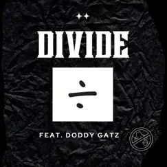 Divide (feat. Doddy Gatz) Song Lyrics