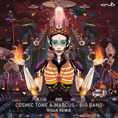 Big Bang (Visua Remix) - Single by Cosmic Tone & Marcus (IL) album reviews, ratings, credits