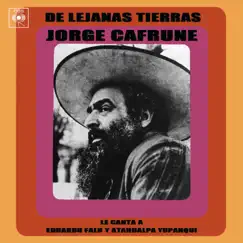 Jorge Cafrune Cronología - De Lejanas Tierras Jorge Cafrune Le Canta a Eduardo Falú y Atahualpa Yupanqui (1973) by Jorge Cafrune album reviews, ratings, credits