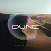 Dune - EP album lyrics, reviews, download