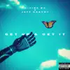 Get up & Get It (feat. Jeff Nobvdy) - Single album lyrics, reviews, download
