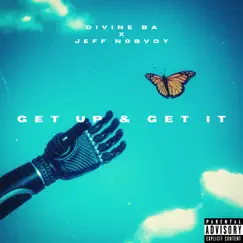 Get up & Get It (feat. Jeff Nobvdy) - Single by Divine Ba album reviews, ratings, credits