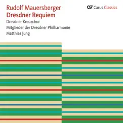 Mauersberger: Dresdner Requiem (Carus Classics) by Dresdner Philharmonie, Dresdner Kreuzchor & Matthias Jung album reviews, ratings, credits