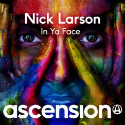 In Ya Face - Single by Nick Larson album reviews, ratings, credits