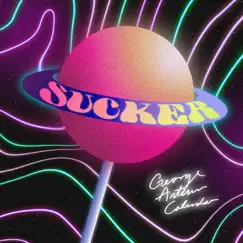 Sucker - Single by George Arthur Calendar album reviews, ratings, credits