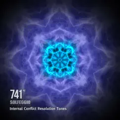741 Hz Solfeggio Frequencies (Internal Conflict Resolution Tones) by Solfeggio Frequencies album reviews, ratings, credits