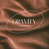Gravity Interlude - Single album lyrics, reviews, download