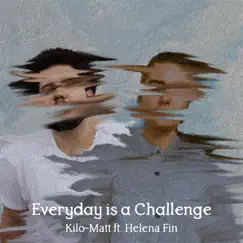 Everyday Is a Challenge (feat. Helena Fin) Song Lyrics