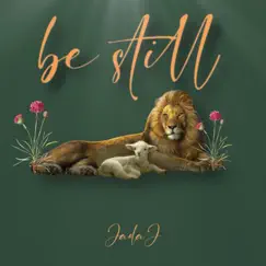 Be Still - Single by Jada J album reviews, ratings, credits