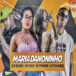 Maria Danoninho (feat. MC Pipokinha & Vihh Costa) Song Lyrics