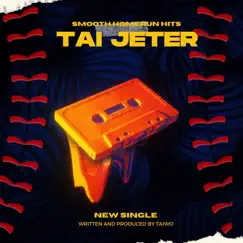 Tai Jeter - Single by Tai Wo album reviews, ratings, credits