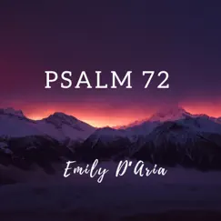 Psalm 72 - Single by Emily D'aria album reviews, ratings, credits