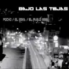 Bajo las Tejas - Single album lyrics, reviews, download