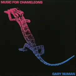 Music for Chameleons - EP by Gary Numan album reviews, ratings, credits