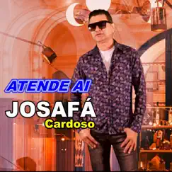 Atende Ai (feat. João Gabriel) - Single by Josafá Cardoso album reviews, ratings, credits