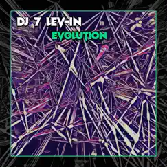 Evolution - Single by Dj 7 Lev-in album reviews, ratings, credits