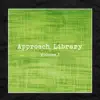 Approach Library, Vol. 2 album lyrics, reviews, download