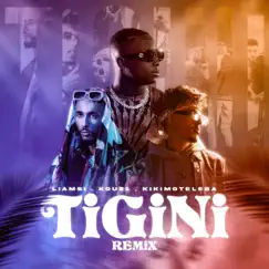 Tigini (North African Remix) - Single by Liamsi, Kikimoteleba & Kouz1 album reviews, ratings, credits