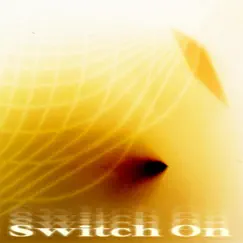 Switch On - Single by Zanni album reviews, ratings, credits