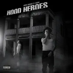 Hood Heroes by Sosa Savage album reviews, ratings, credits