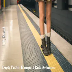 Empty Public Transport Ride Ambience, Pt. 1 Song Lyrics