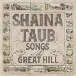 Songs of the Great Hill (Deluxe) by Shaina Taub album reviews, ratings, credits